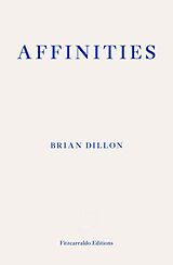 E-Book (epub) Affinities von Brian Dillon