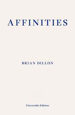 E-Book (epub) Affinities von Brian Dillon