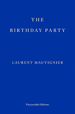 E-Book (epub) The Birthday Party von Laurent Mauvignier