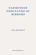 E-Book (epub) Fassbinder Thousands of Mirrors von Ian Penman