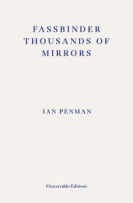 E-Book (epub) Fassbinder Thousands of Mirrors von Ian Penman