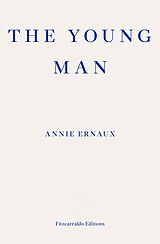 eBook (epub) The Young Man - WINNER OF THE 2022 NOBEL PRIZE IN LITERATURE de Annie Ernaux