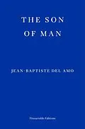 E-Book (epub) The Son of Man von Jean-Baptiste Del Amo
