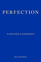 Kartonierter Einband Perfection von Vincenzo Latronico