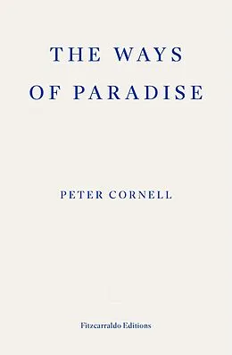 E-Book (epub) The Ways of Paradise von Peter Cornell