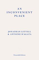 eBook (epub) An Inconvenient Place de Jonathan Littel