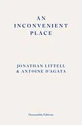 E-Book (epub) An Inconvenient Place von Jonathan Littell