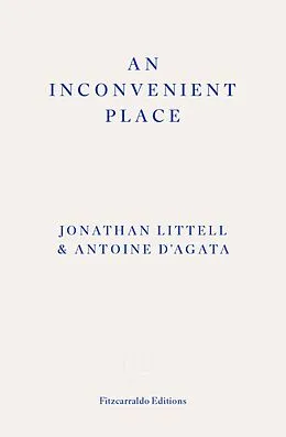 E-Book (epub) An Inconvenient Place von Jonathan Littell