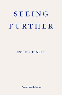 E-Book (epub) Seeing Further von Esther Kinsky