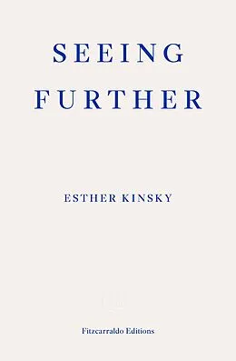 E-Book (epub) Seeing Further von Esther Kinsky