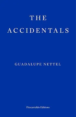 E-Book (epub) The Accidentals von Guadalupe Nettel