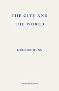 E-Book (epub) The City and the World von Gregor Hens