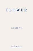 Poche format B Flower de Ed Atkins