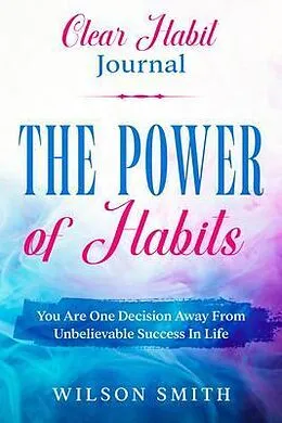 E-Book (epub) Clear Habits Journal - The Power of Habits von Wilson Smith