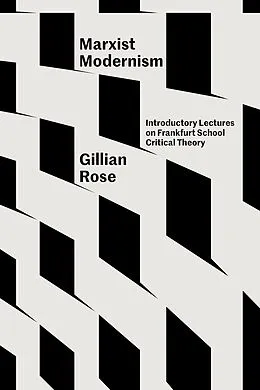 E-Book (epub) Marxist Modernism von Gillian Rose