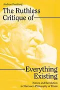 E-Book (epub) The Ruthless Critique of Everything Existing von Andrew Feenberg