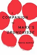 E-Book (epub) A Companion to Marx's Grundrisse von David Harvey