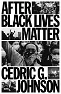 E-Book (epub) After Black Lives Matter von Cedric G. Johnson