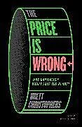 Kartonierter Einband The Price is Wrong von Brett Christophers