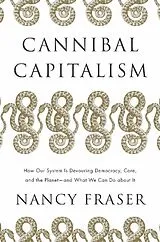 Kartonierter Einband Cannibal Capitalism von Nancy Fraser