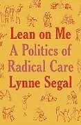 Kartonierter Einband Lean on Me von Lynne Segal