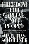 E-Book (epub) Freedom for Capital, Not People von Matthias Schmelzer