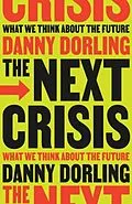 E-Book (epub) The Next Crisis von Danny Dorling