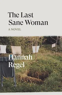 E-Book (epub) The Last Sane Woman von Hannah Regel