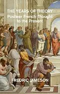 E-Book (epub) The Years of Theory von Fredric Jameson