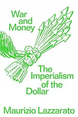 E-Book (epub) War and Money von Maurizio Lazzarato