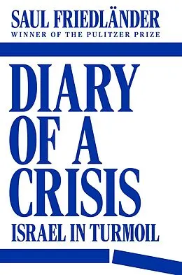 E-Book (epub) Diary of a Crisis von Saul Friedländer