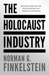 Couverture cartonnée The Holocaust Industry de Norman G. Finkelstein