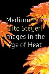 Kartonierter Einband Medium Hot von Hito Steyerl