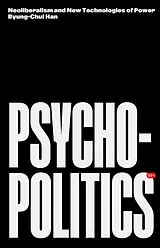 Kartonierter Einband Psychopolitics von Byung-Chul Han