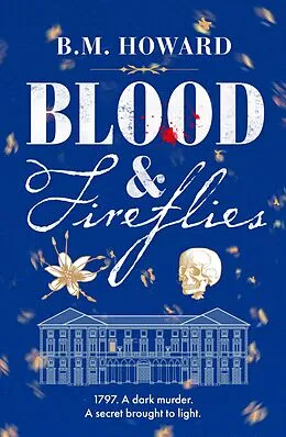 E-Book (epub) Blood and Fireflies von B. M. Howard