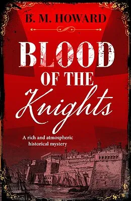 E-Book (epub) Blood of the Knights von B. M. Howard