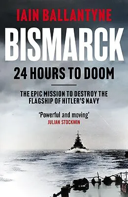E-Book (epub) Bismarck: 24 Hours to Doom von Iain Ballantyne