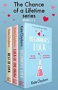 E-Book (epub) The Chance of a Lifetime series von Kate Clayborn