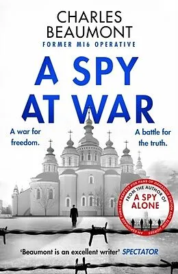 E-Book (epub) A Spy at War von Charles Beaumont