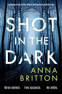 E-Book (epub) Shot in the Dark von Anna Britton