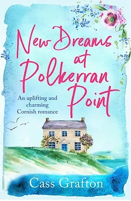 E-Book (epub) New Dreams at Polkerran Point von Cass Grafton