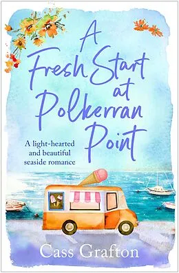 E-Book (epub) A Fresh Start at Polkerran Point von Cass Grafton