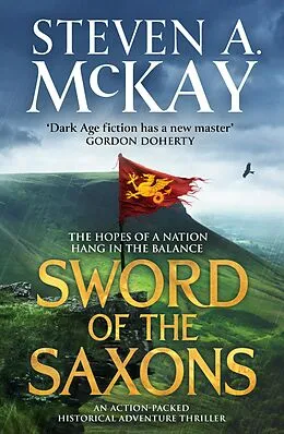 E-Book (epub) Sword of the Saxons von Steven A. McKay