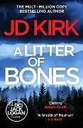 Kartonierter Einband A Litter of Bones von JD Kirk