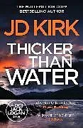 Kartonierter Einband Thicker than Water von JD Kirk