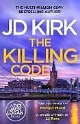 Kartonierter Einband The Killing Code von JD Kirk