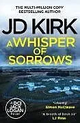 Kartonierter Einband A Whisper of Sorrows von JD Kirk