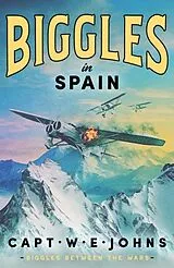 Fester Einband Biggles in Spain von Captain W. E. Johns