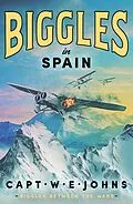 E-Book (epub) Biggles in Spain von Captain W. E. Johns