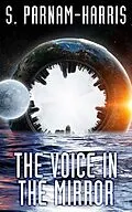 E-Book (epub) The Voice in the Mirror von S. Parnam-Harris
